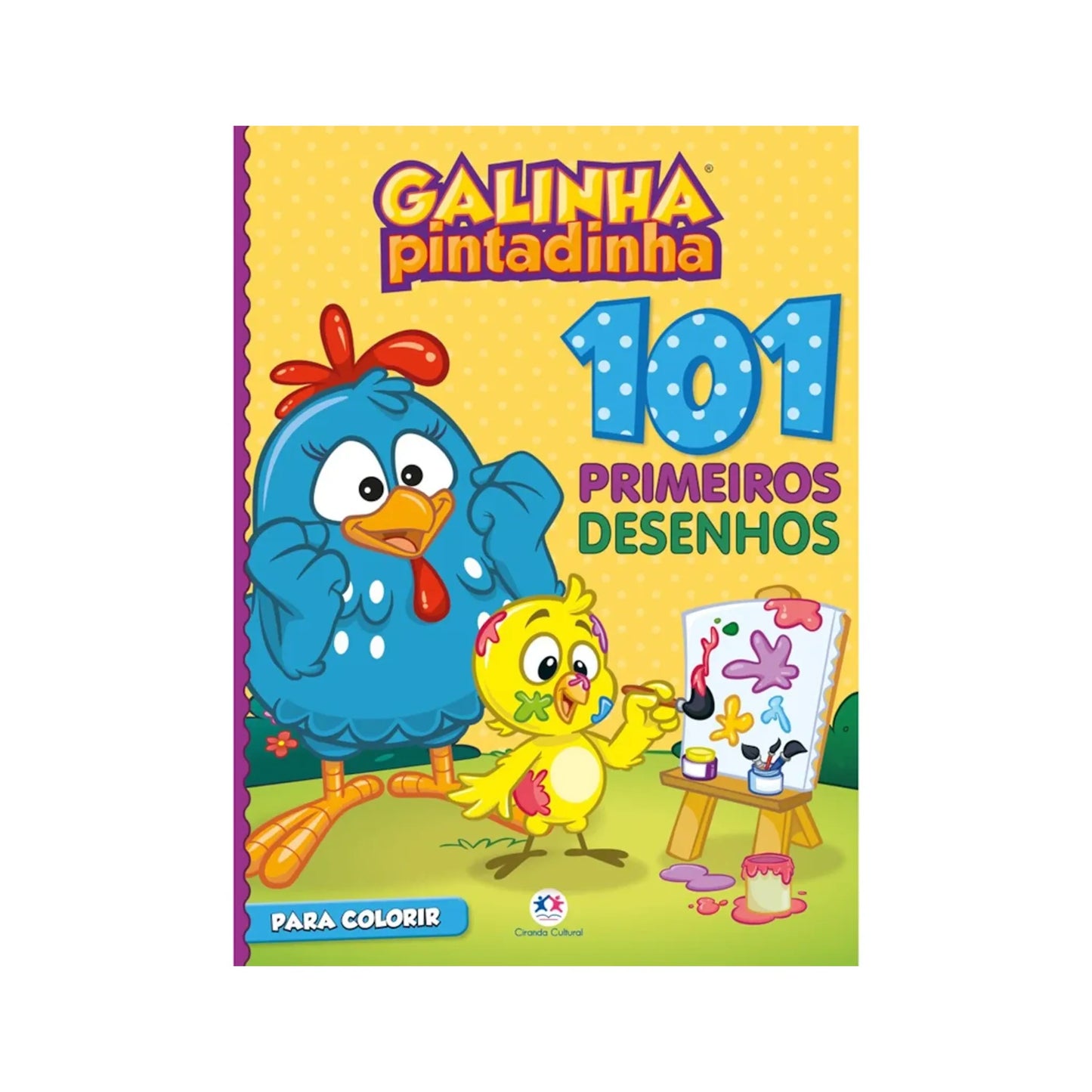 101 PRIMEIROS DESENHOS - GALINHA PINTADINHA