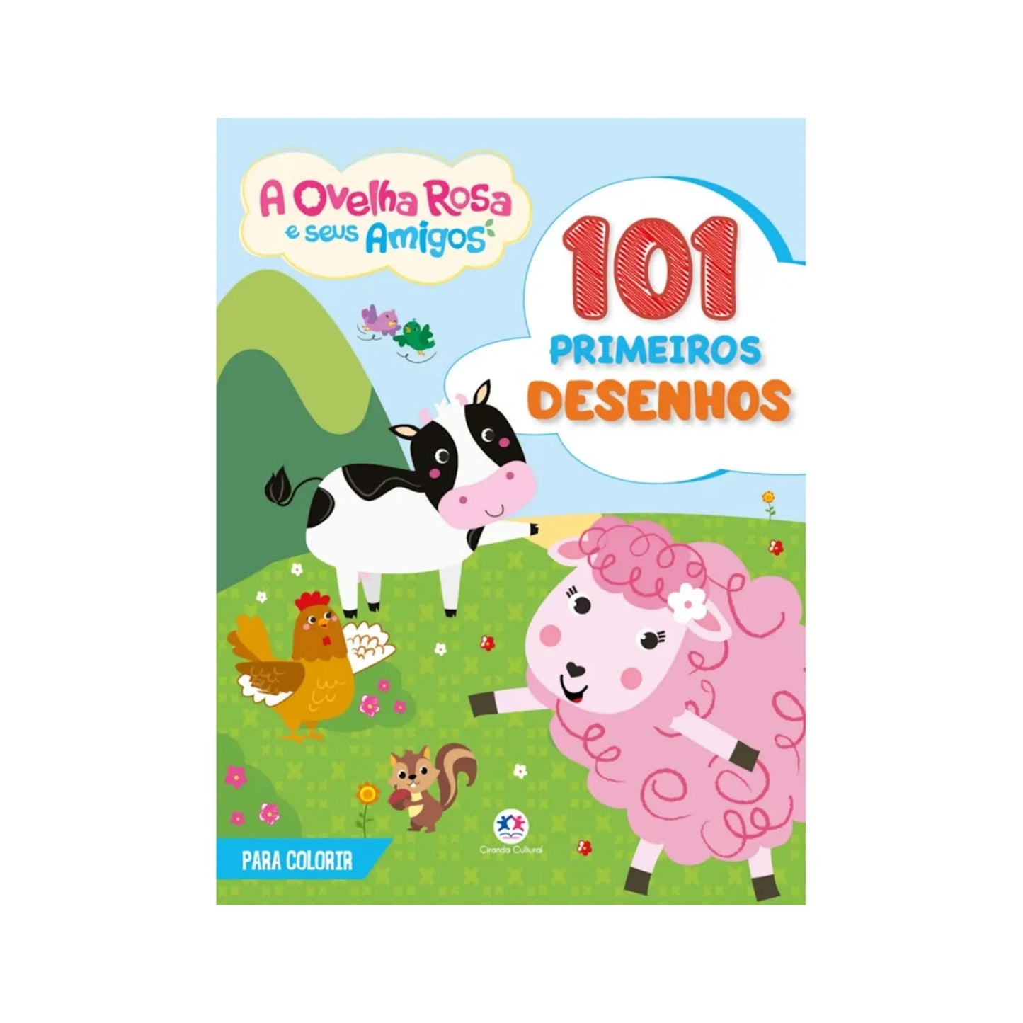 101 PRIMEIROS DESENHOS - OVELHA ROSA E SEUS AMIGOS