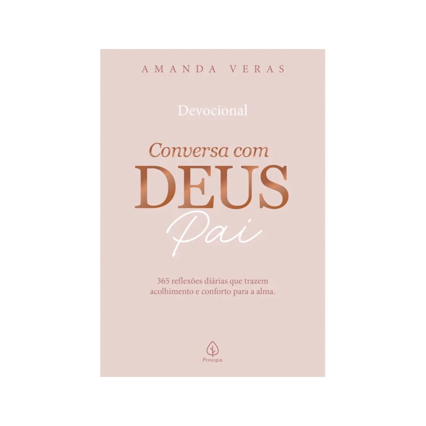 CONVERSA COM DEUS PAI: 365 REFLEXOES DIARIAS - (E)