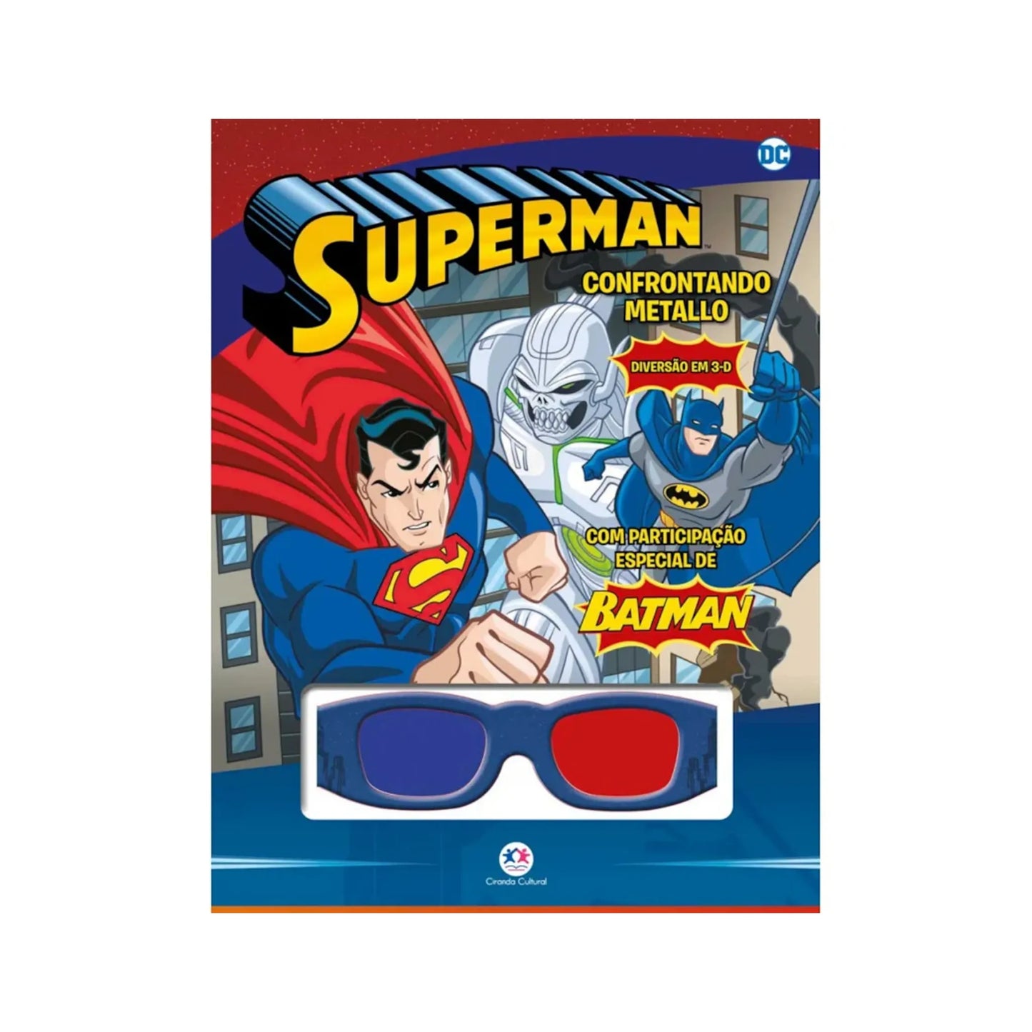 SUPER-HOMEM - CONFRONTANDO METALLO OCULOS 3D