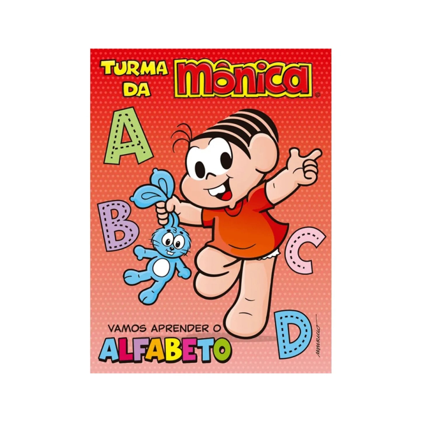 TURMA DA MONICA - VAMOS APRENDER O ALFABETO- (4)