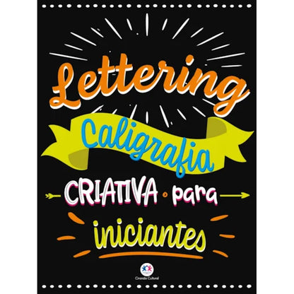 Cc Letterning - Caligrafia Criativa Para Iniciantes
