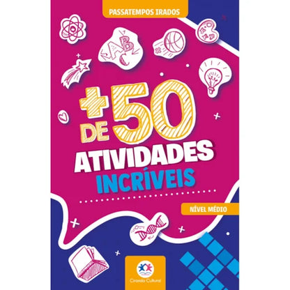 MAIS DE 50 ATIVIDADES INCRIVEIS PASSATEMPO -(10)