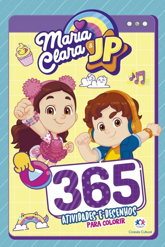 Ciranda Cultural Maria Clara e JP - 365 Atividades e Desenhos Para Colorir