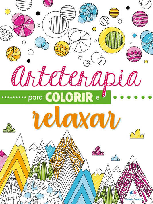 Ciranda Cultural Arteterapia para Colorir e Relaxar