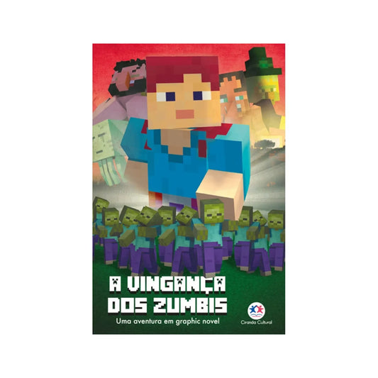 MINECRAFT - A VINGANCA DOS ZUMBIS - LIVRO 2
